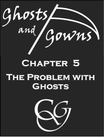 Ch.5 - The Problem with Ghosts - small
